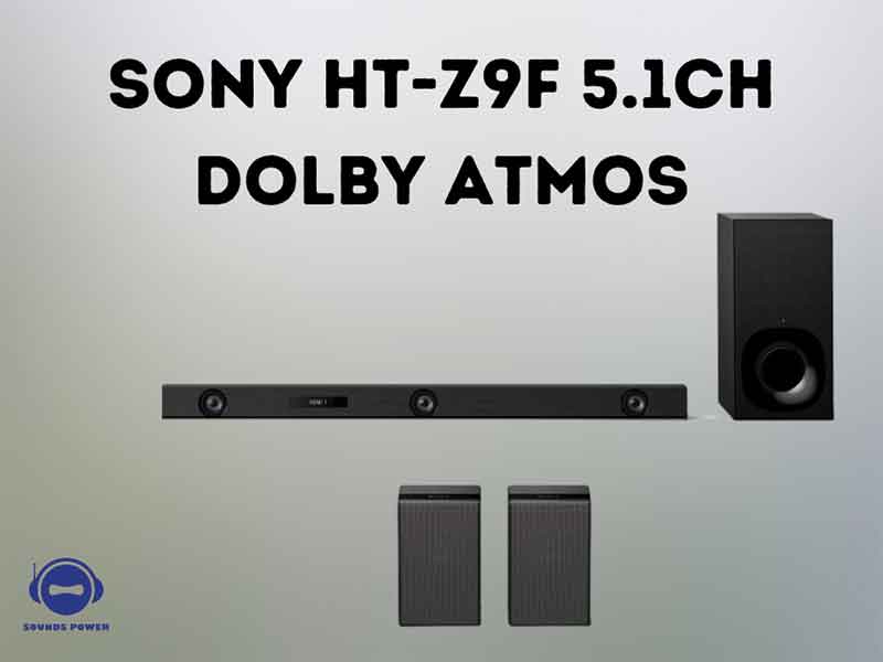 Sony HT-Z9F 5.1Ch Dolby Atmos