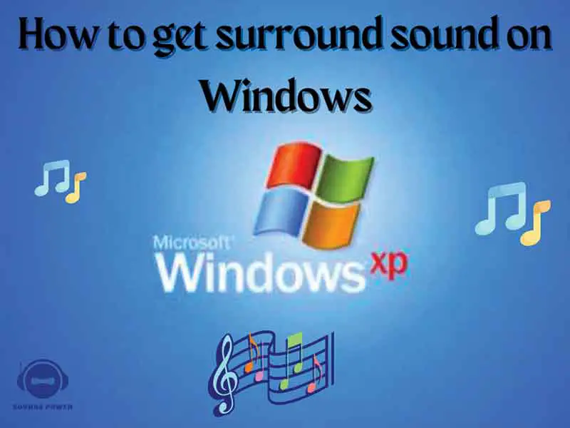 How do I get surround sound on Windows?